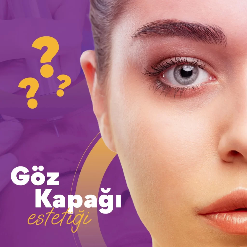 Göz kapağı estetiği